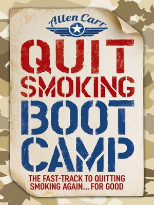cover image of Quit Smoking Boot Camp: the Fast-Track to Quitting Smoking Again for Good